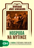 DIVADLO JÁRY CIMRMANA: HOSPODA NA MÝTINCE