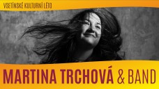 VKL 2025: MARTINA TRCHOVÁ & BAND