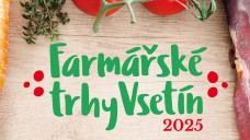 FARMÁŘSKÉ TRHY VSETÍN 2025