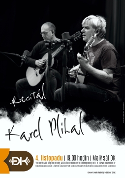 KAREL PLÍHAL: RECITÁL