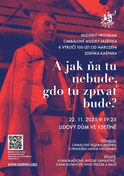 A JAK ŇA TU NEBUDE, GDO TU ZPÍVAŤ BUDE?